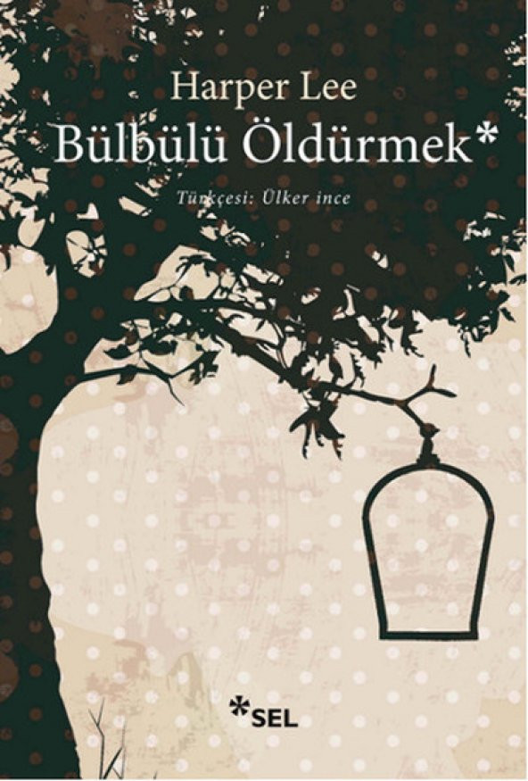 SEL YAYINCILIK BÜLBÜLÜ ÖLDÜRMEK HARPER LEE 9789755706849 ürün görseli 1