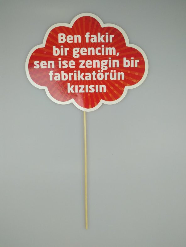KONUŞMA BALONU BEN FAKİR BİR GENCİM, SEN İSE ZENGİN BİR FABRİKATÖRÜN KIZISIN ürün görseli 1