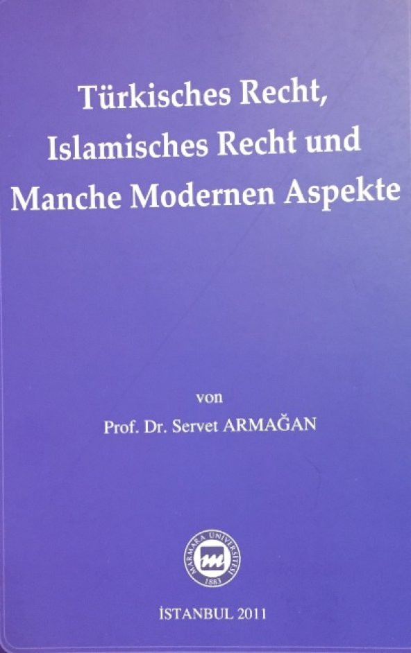 Türkisches Recht, Islamisches Recht und Manche Modernen Aspekte ürün görseli 1