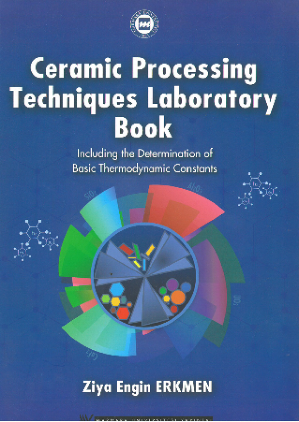 Ceramic Processing Techniques Laboratory Book: Including the Determination of Basic Thermodynamic Constants ürün görseli 1