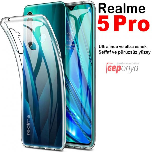 Realme 5 Pro İnce Esnek Şeffaf Sararmaz Süper Silikon Kılıf ürün görseli 1