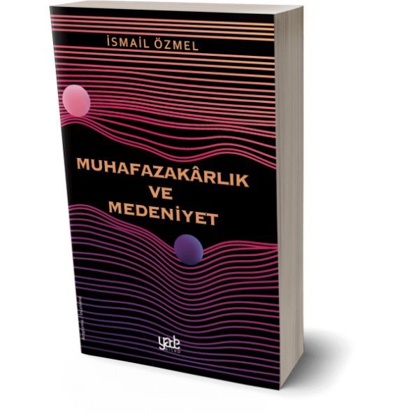 Muhafazakarlık Ve Medeniyet ürün görseli 1