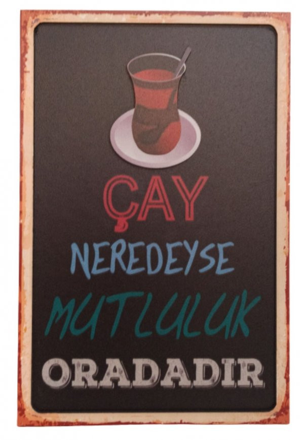 Çay Neredeyse Mutluluk Oradadır Yazılı Ahşap Retro Duvar Süsü ürün görseli 1