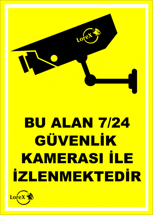 LOREX LR-IS724 İş Yeri Kamera İle İzlenmektedir Uyarı İkaz Levhası ürün görseli 1