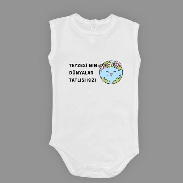 Teyzesinin Dünyalar Tatlısı Kızı Baskılı Bebek Body Zıbın Çıtçıtlı Badi ürün görseli 1
