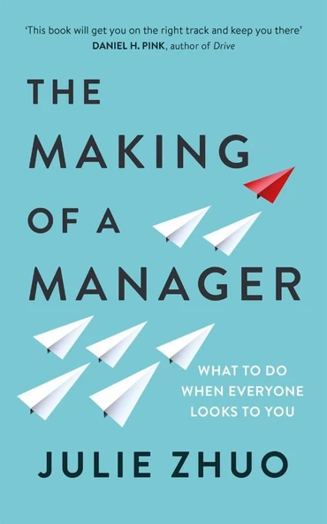 The Making of a Manager: What to Do When Everyone Looks to You ürün görseli 1