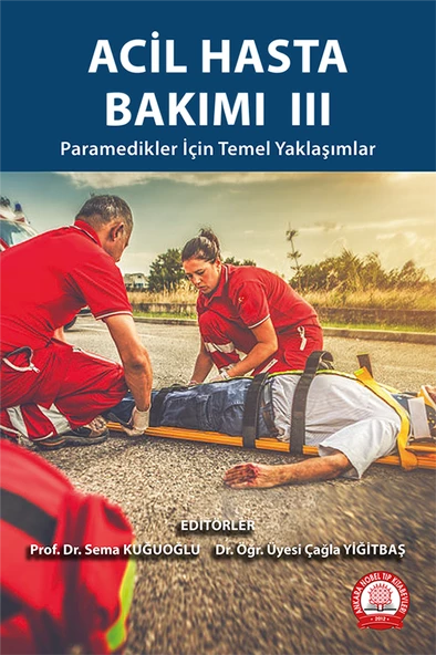 Acil Hasta Bakımı III Paramedikler İçin Temel Yaklaşımlar ürün görseli 1
