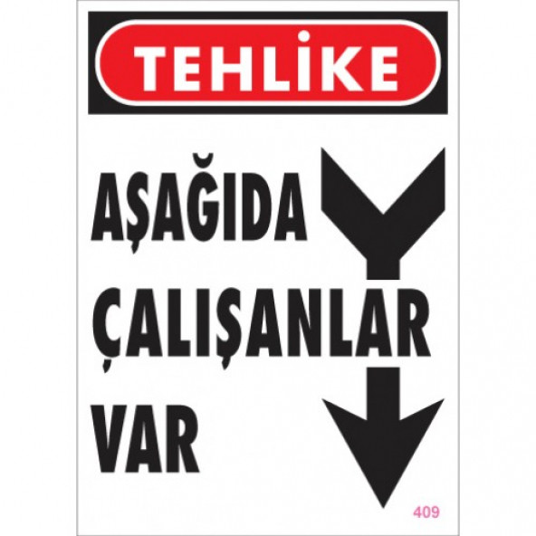 SÖNSAN UYARI LEVHALARI  TEHLİKE AŞAĞIDA ÇALIŞANLAR VAR 25, 35 CM PVC ürün görseli 1