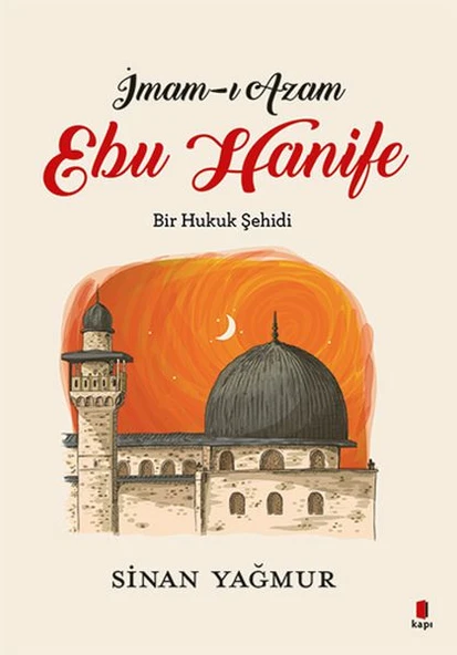 İmam ı Azam Ebu Hanife SİNAN YAĞMUR - Resim 2