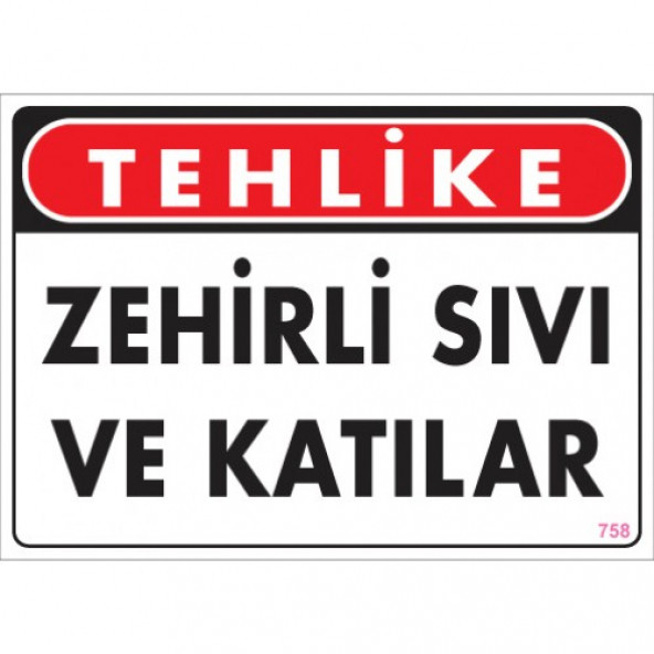 SÖNSAN UYARI LEVHALARI  ZEHİRLİ SIVI VE KATILAR 25 35 CM PVC ürün görseli 1