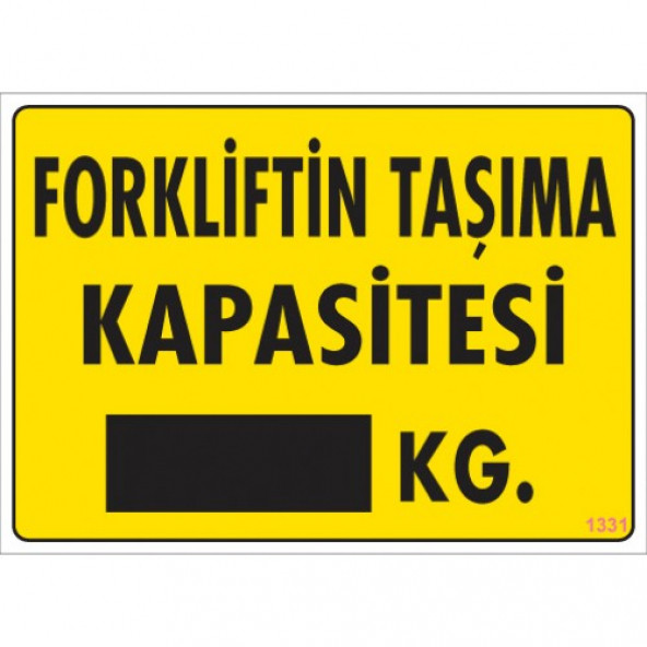 SÖNSAN UYARI LEVHALARI FORKLİFTİN TAŞIMA KAPASİTESİ KG  25 35 CM PVC ürün görseli 1