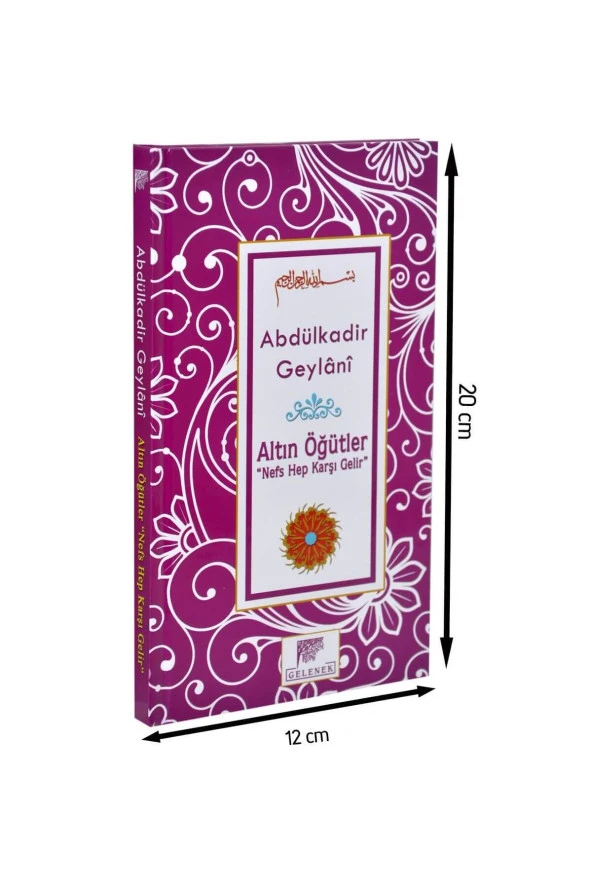 Altın Öğütler ''Nefs Hep Karşı Gelir''  -  Abdülkadir Geylani-1532 ürün görseli 1