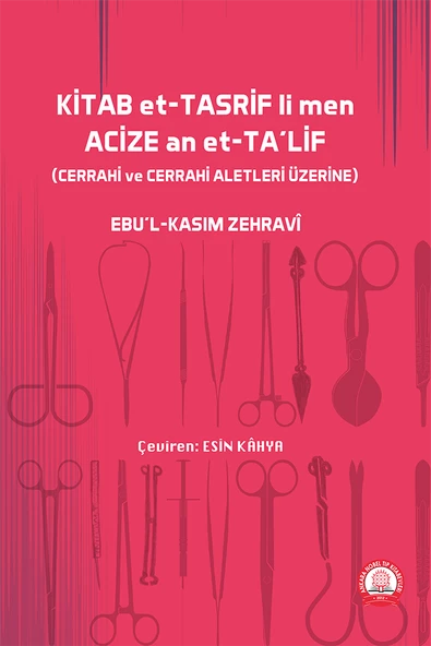 KİTAB et-TASRİF li men ACİZE et-TA'lif Cerrahi ve Cerrahi Aletler ürün görseli 1
