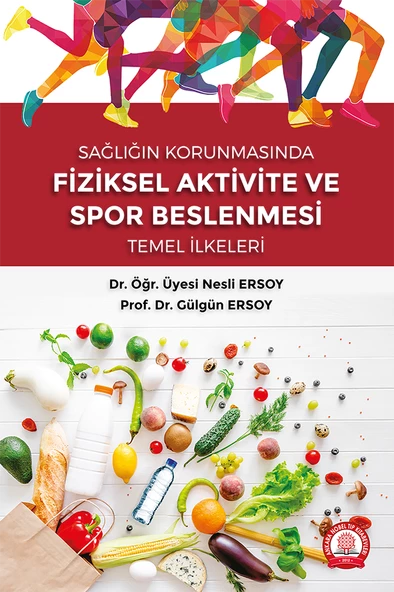 Sağlığın Korunmasında Fiziksel Aktivite ve Spor Beslenmesi Temel İlkeleri ürün görseli 1