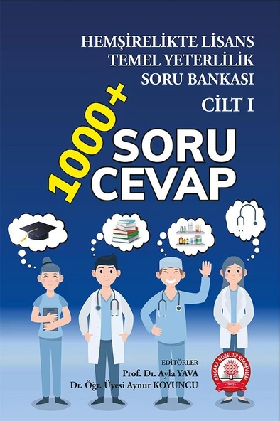 Hemşirelikte Lisans Temel Yeterlilik Soru Bankası- Cilt 1 ürün görseli 1