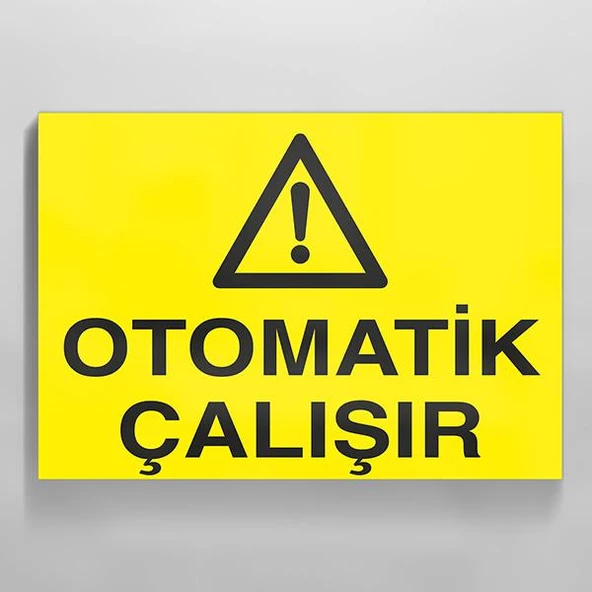Otomatik Çalıştır Uyarı Levhası ürün görseli 1