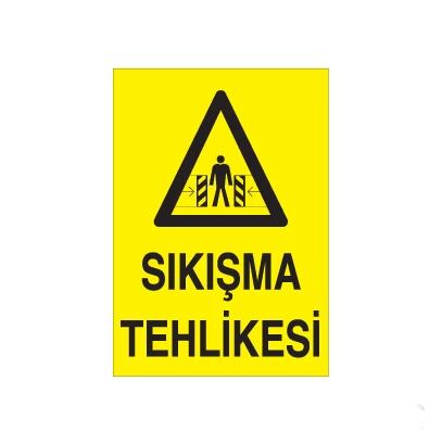 Sıkışma Tehlikesi Uyarı Levhası ürün görseli 1
