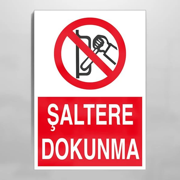 Şaltere Dokunma Uyarı Levhası ürün görseli 1