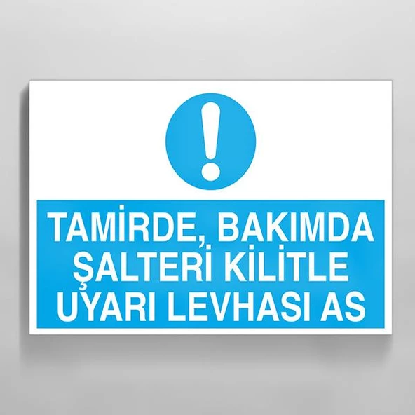 Tamirde Bakımda Şalteri Kilitle Uyarı Levhası As Uyarı Levhası ürün görseli 1