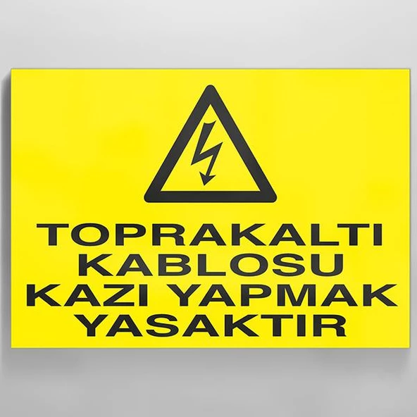 Toprakaltı Kablosu Kazı Yapmak Yasaktır Uyarı Levhası ürün görseli 1