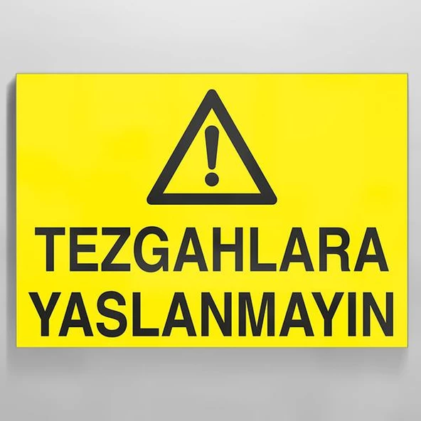 Tezgahlara Yaslanmayın Uyarı Levhası ürün görseli 1