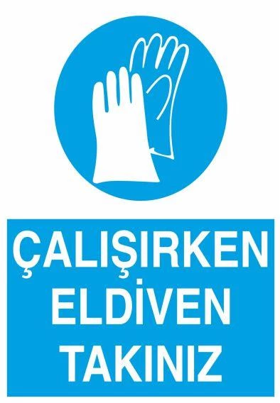 Çalışırken Eldiven Takınız Uyarı Levhası ürün görseli 1