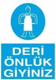 Deri Önlük Giyiniz Uyarı Levhası ürün görseli 1