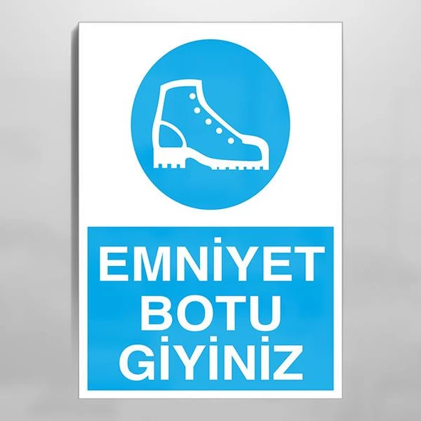 Emniyet Botu Giyiniz Uyarı Levhası ürün görseli 1