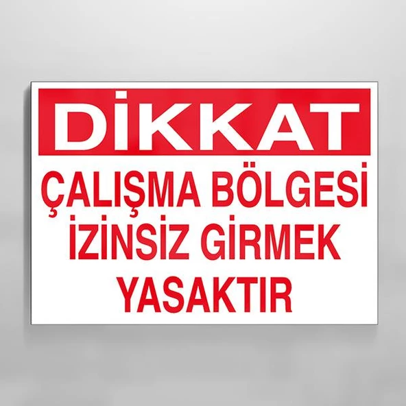 Dikkat Çalışma Bölgesi Uyarı Levhası ürün görseli 1