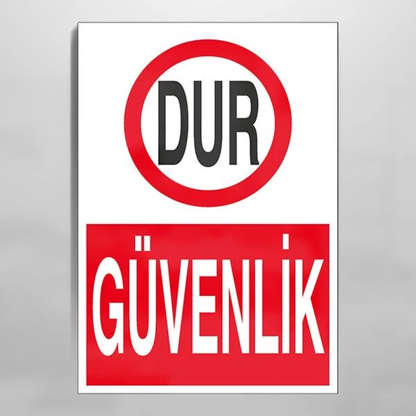 Dur Güvenlik Uyarı Levhası ürün görseli 1