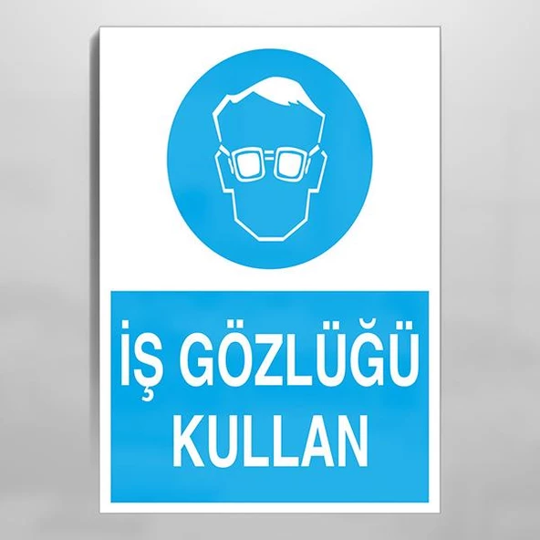 İş Gözlüğü Kullan Uyarı Levhası ürün görseli 1