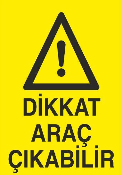 Dikkat Araç Çıkabilir Uyarı Levhası ürün görseli 1