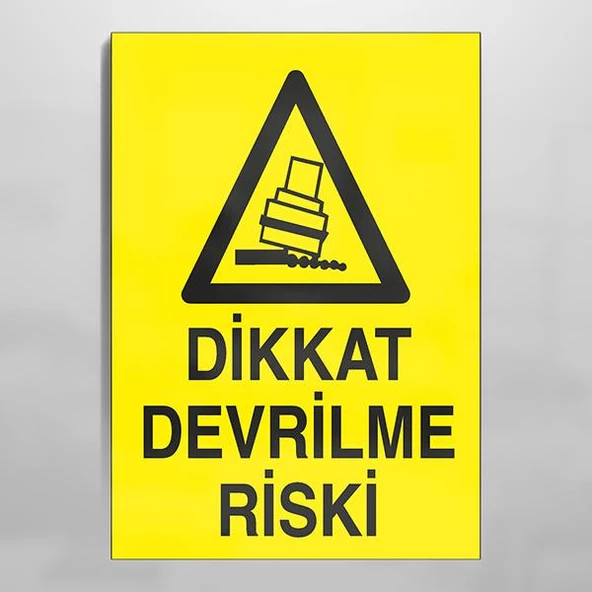 Dikkat Devrilme Riski Uyarı Levhası ürün görseli 1