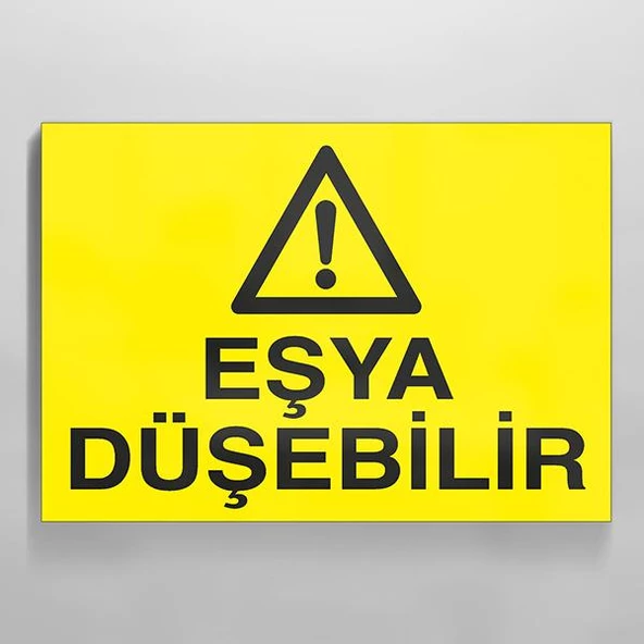 Eşya Düşebilir Uyarı Levhası ürün görseli 1