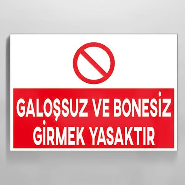 Galoşsuz Ve Bonesiz Girmek Yasaktır Uyarı Levhası ürün görseli 1
