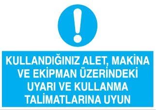 Kullandıgınız Alet, Makina Uyarı Levhası ürün görseli 1