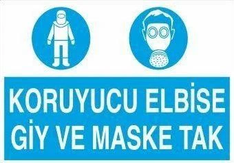 Koruyucu Elbise Giy Ve Maske Tak Uyarı Levhası ürün görseli 1