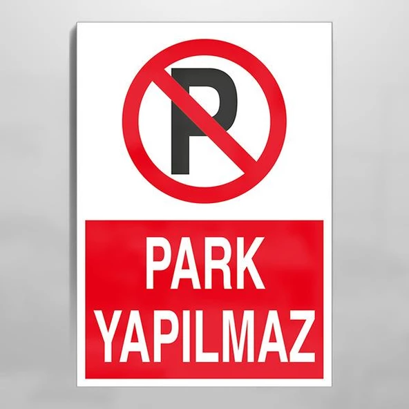 Park Yapılmaz Uyarı Levhası ürün görseli 1