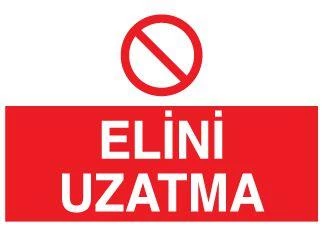 Elini Uzatma Uyarı Levhası ürün görseli 1