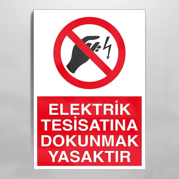 Elektrik Tesisatına Dokunmak Yasaktır Uyarı Levhası ürün görseli 1