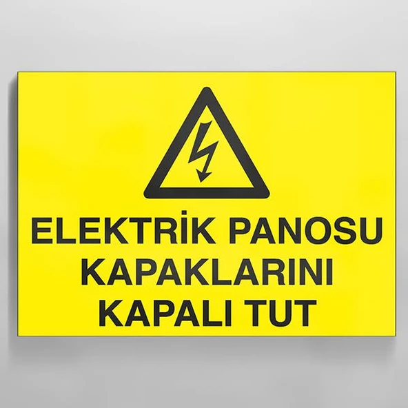 Elektrik Panosu Kapaklarını Kapalı Tut Uyarı Levhası ürün görseli 1