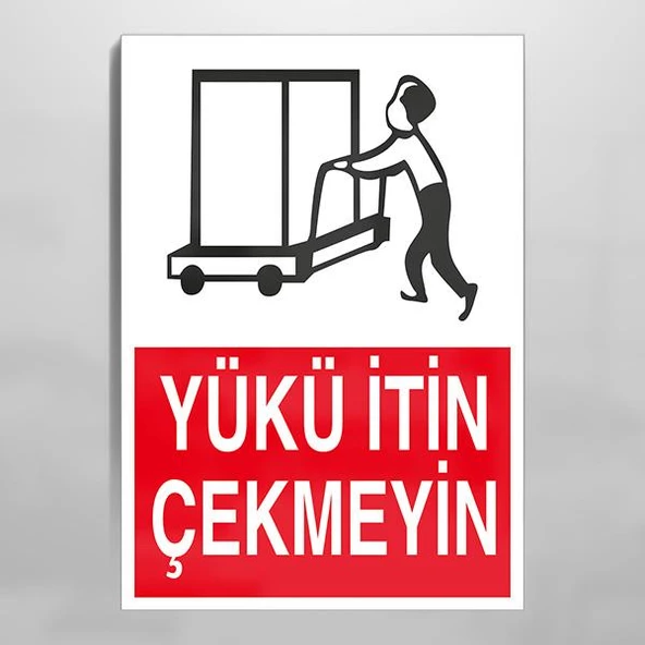 Yükü İtin Çekmeyin Uyarı Levhası ürün görseli 1