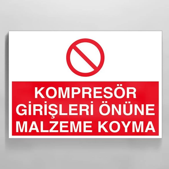 Kompresör Girişleri Önüne Malzeme Koyma Uyarı Levhası ürün görseli 1