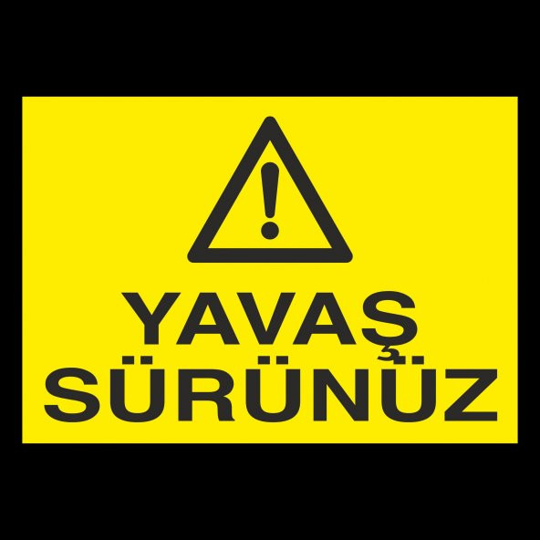 Yavaş Sürünüz Uyarı Levhası ürün görseli 1