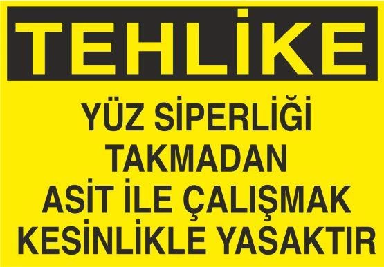 Tehlike Yüz Siperliği Takmadan Çalışmayın Uyarı Levhası ürün görseli 1