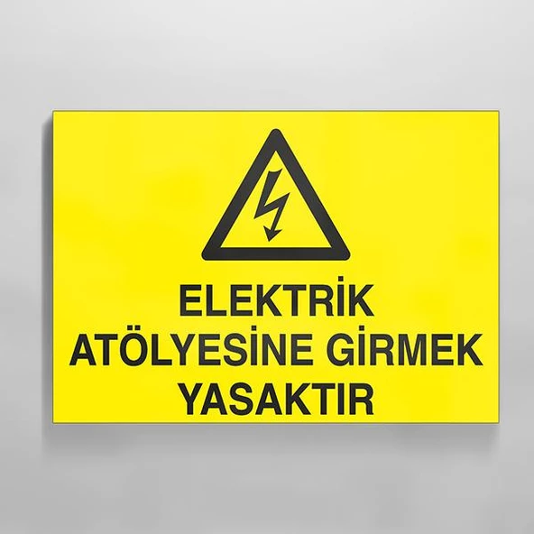 Elektrik Atölyesine Girmek Yasaktır Uyarı Levhası ürün görseli 1