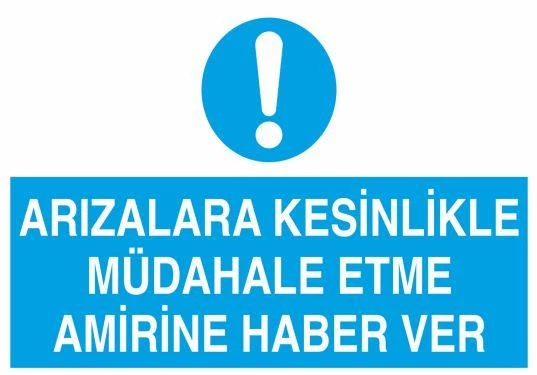 Arızalara Kesinlikle Müdahale Etme Uyarı Levhası ürün görseli 1