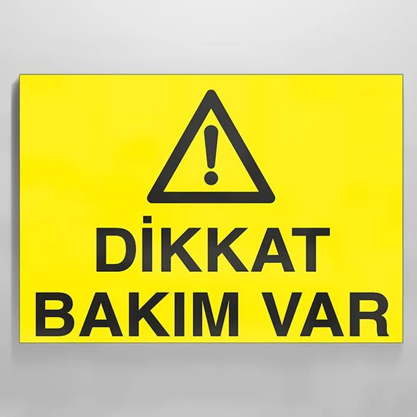 Dikkat Bakım Var Uyarı Levhası ürün görseli 1