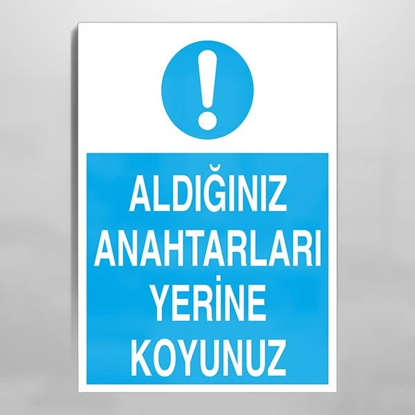 Aldığınız Anahtarları Yerine Koyunuz Uyarı Levhası ürün görseli 1