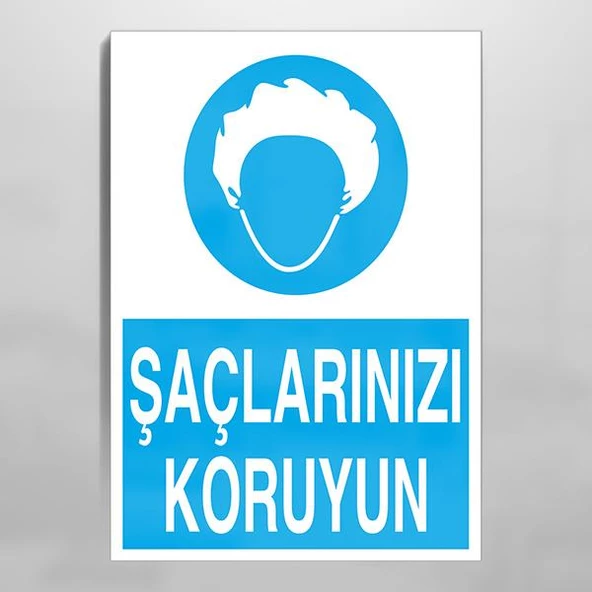 Saçlarınızı Koruyun Uyarı Levhası ürün görseli 1